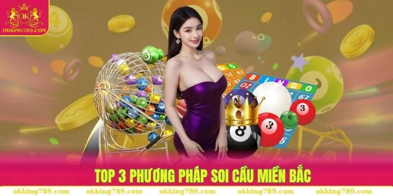 3 phương pháp soi cầu miền Bắc được nhiều cao thủ tin dùng